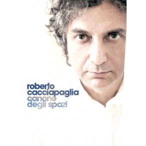 Roberto Cacciapaglia: Canone degli Spazi