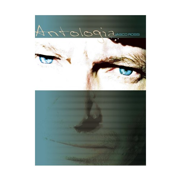 Vasco Rossi: Antologia