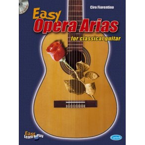 FIORENTINO CIRO EASY OPERA ARIAS FOR CLASSICAL GUITAR