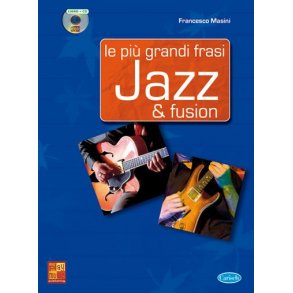 Le pi grandi frasi Jazz & Fusion
