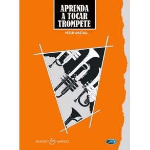 Aprenda a Tocar Trompete e Cornetim (Edio Portuguesa)