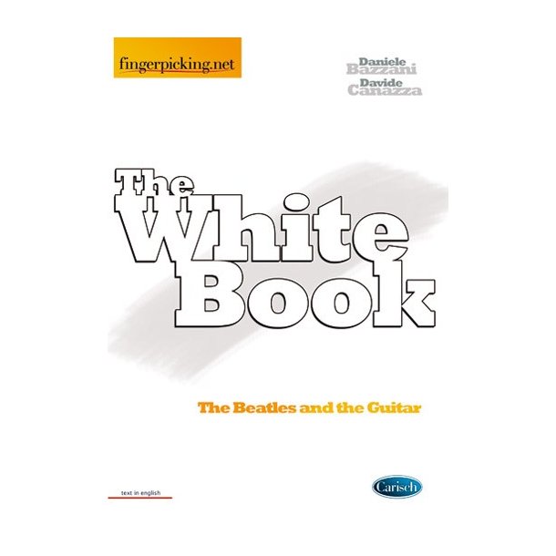 BAZZANI DANIELE / CANAZZA DAVIDE THE WHITE BOOK (ENGLISH)
