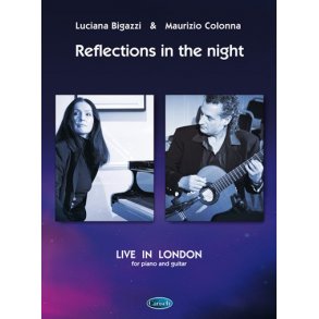 Maurizio Colonna - Luciana Bigazzi: Reflection in The Night, Live in London