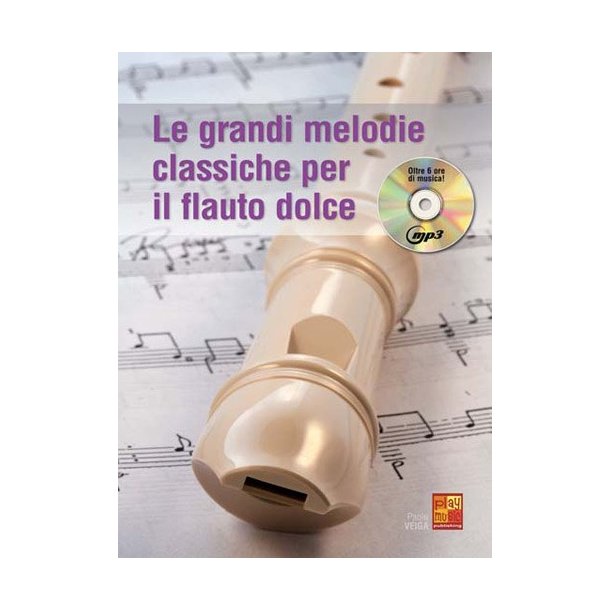 Le grandi melodie classiche per il Flauto Dolce