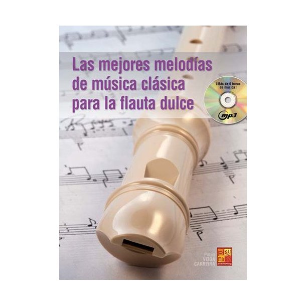 Las mejores melod&iacute;as de m&uacute;sica cl&aacute;sica para la flauta dulce