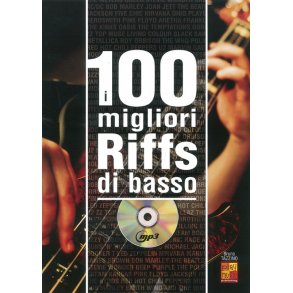 Bruno Tazzino: 100 Migliori Riffs Di Basso (Book/CD)