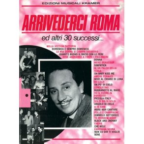 Arrivederci Roma ed altri 30 Successi?