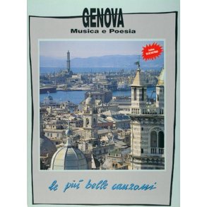 Genova, Musica e Poesia - Le Più Belle Canzoni