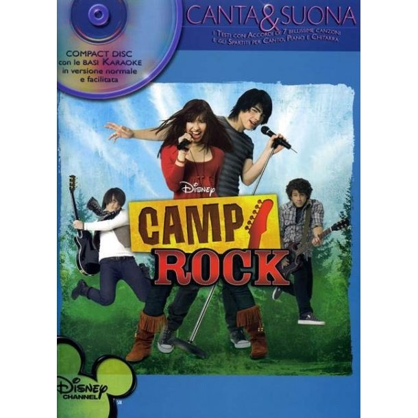 Camp Rock, Canta & Suona