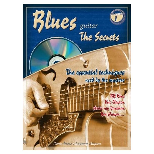 ROUX DENIS/MIQUEU LAURENT BLUES GUITAR THE SECRETS 1 BK/CD