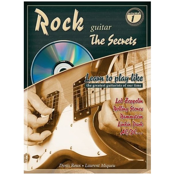 ROUX DENIS/MIQUEU LAURENT ROCK GUITAR THE SECRETS 1 BK/CD