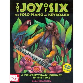DWORSKY ALAN JOY OF SIX PIANO OR KEYBOARD SOLO BOOK/CD