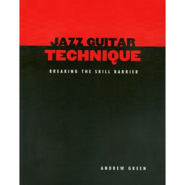 GREEN ANDREW JAZZ GUITAR TECHNIQUE GUITAR BOOK