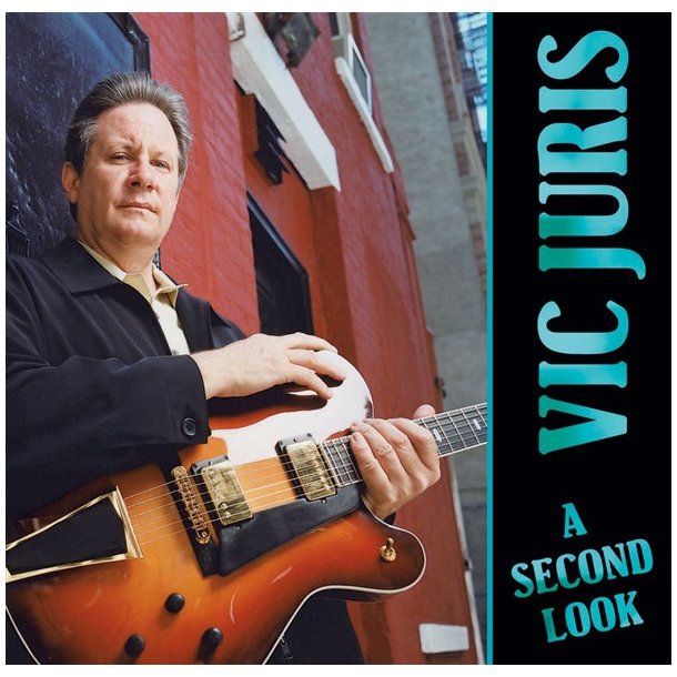 Vic Juris - A Second Look