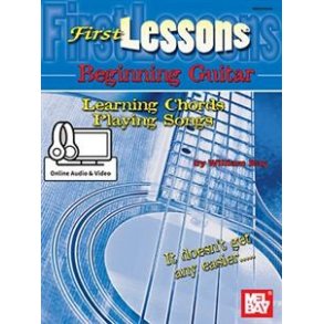 First Lessons Beginning Guitar: Learning Chords/Playing Songs