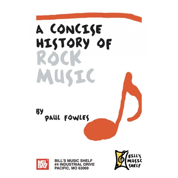 WADE/FOWLES A CONCISE HISTORY OF ROCK MUSIC BAM BOOK