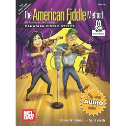 Brian Wicklund/April Verch: The American Fiddle Method - Canadian Fiddle Styles (Book/Online Audio)