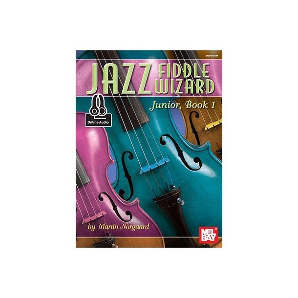 Martin Norgaard: Jazz Fiddle Wizard Junior - Book 1 (Book/Online Audio)