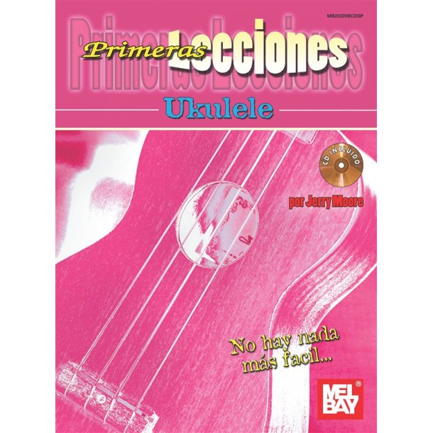Jerry Moore: Primeras Lecciones Ukulele