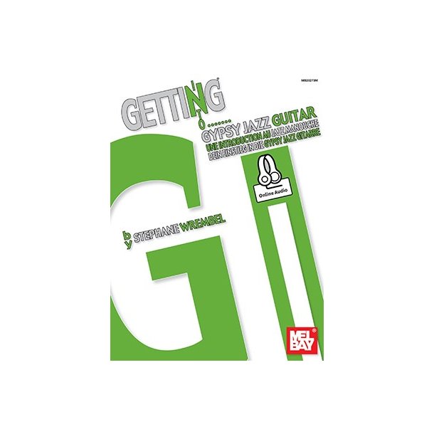 Stephane Wrembel: Getting Into Gypsy Jazz Guitar (Book/Online Audio)