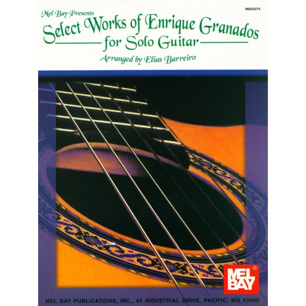 Select Works of Enrique Granados for Solo Guitar