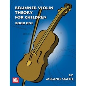 Beginner Violin Theory for Children, Book One