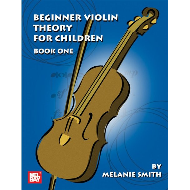 Beginner Violin Theory for Children, Book One