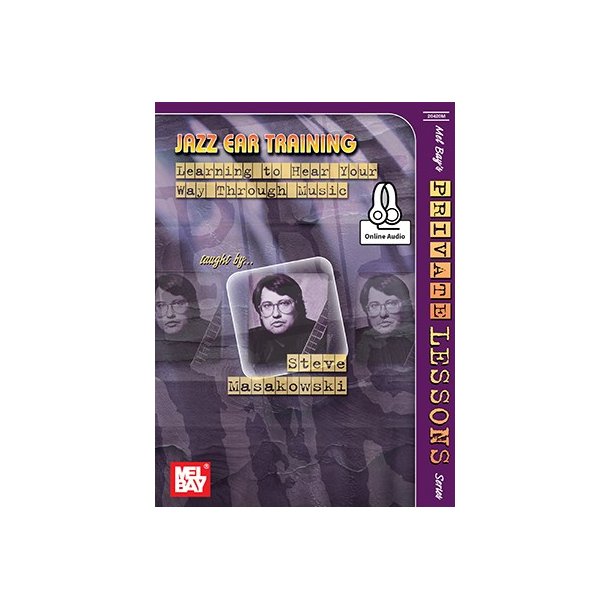 Steve Masakowski: Jazz Ear Training - Learning to Hear Your Way Through Music (Book/Online Audio)