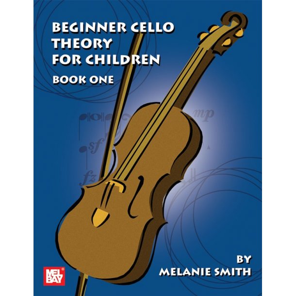 Beginner Cello Theory for Children, Book One