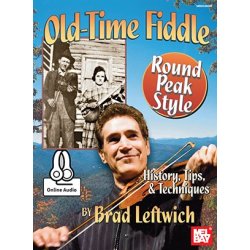 Brad Leftwich: Old-Time Fiddle Round Peak Style (Book/Online Audio)