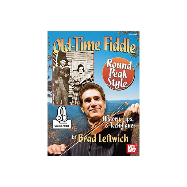 Brad Leftwich: Old-Time Fiddle Round Peak Style (Book/Online Audio)