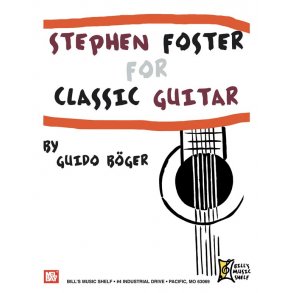 Stephen Foster For Classic Guitar