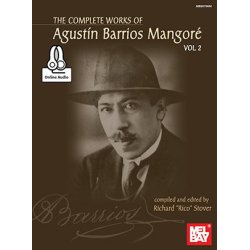 The Complete Works Of Agustin Barrios Mangore: Vol. 2 (Book/Online Audio)