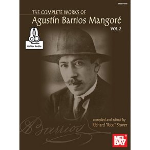 The Complete Works Of Agustin Barrios Mangore: Vol. 2 (Book/Online Audio)