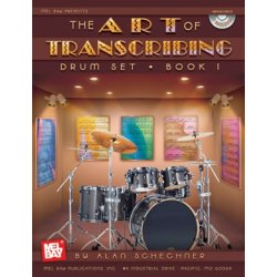 Alan Schechner: The Art Of Transcribing - Drum Set, Book 1 (Book/CD)