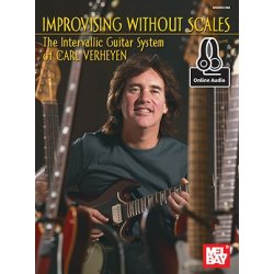 Carl Verheyen: Improvising Without Scales (Book/Online Audio)