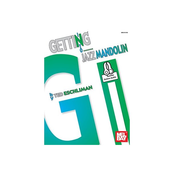 Ted Eschliman: Getting Into Jazz Mandolin (Book/Online Audio)