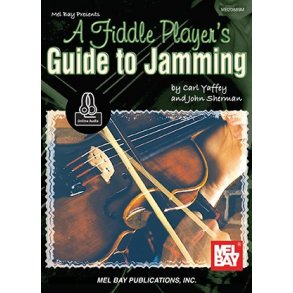 Carl Yaffey/John Sherman: A Fiddle Player's Guide To Jamming (Book/Online Audio)
