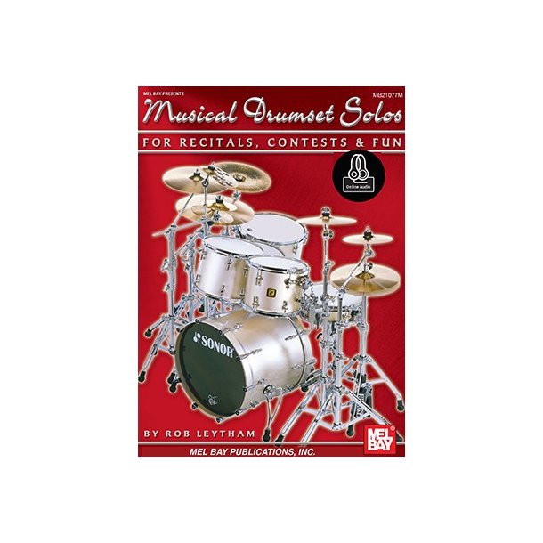 Rob Leytham: Musical Drumset Solos For Recitals, Contests And Fun (Book/Online Audio)