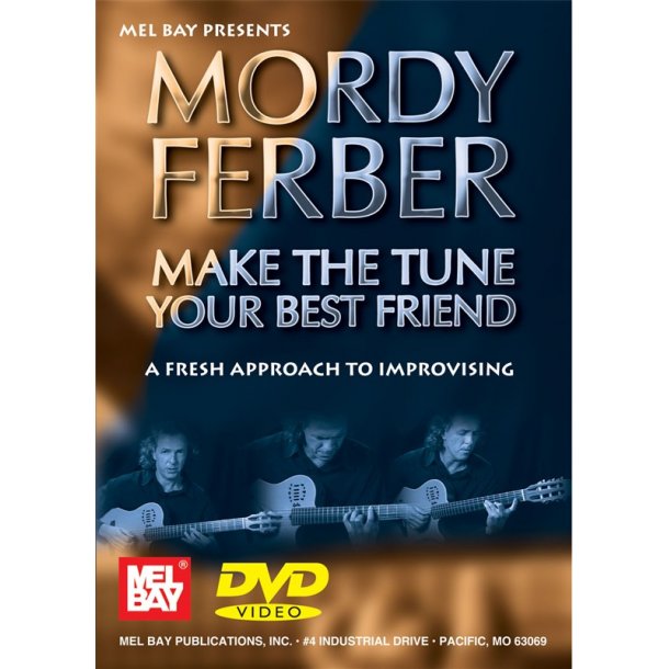 MORDY FERBER - MAKE THE TUNE YOUR BEST FRIEND GUITAR (ALL) DVD