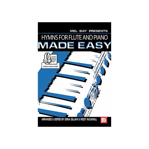 Dona Gilliam/Mizzy McCaskill: Hymns For Flute And Piano Made Easy (Book/Online Audio)