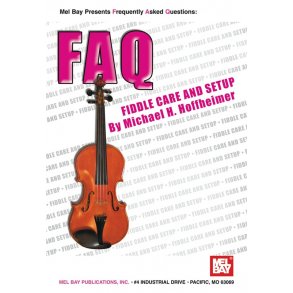FAQ:  Fiddle Care and Setup