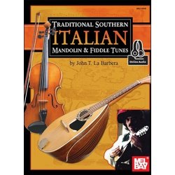 John LaBarbera: Traditional Southern Italian Mandolin And Fiddle Tunes (Book/Online Audio)