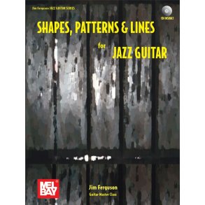 Shapes, Patterns And Lines For Jazz Guitar
