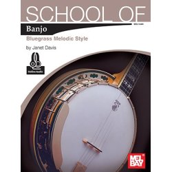 Janet Davis: School Of Banjo - Bluegrass Melodic Style (Book/Online Audio)