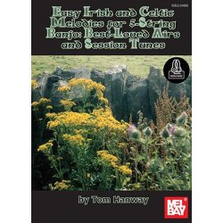 Tom Hanway: Easy Irish And Celtic Melodies For 5-String Banjo - Best-Loved Airs And Session Tunes (Book/Online Audio)