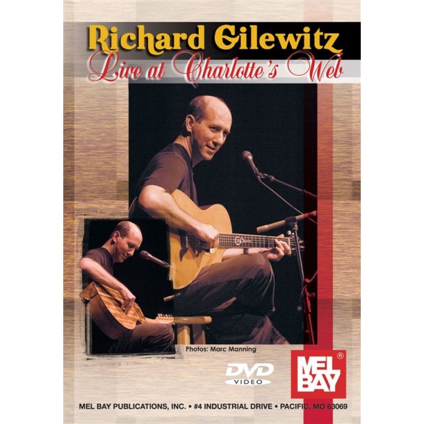 GILEWITZ RICHARD LIVE AT CHARLOTTE'S WEB GUITAR DVD