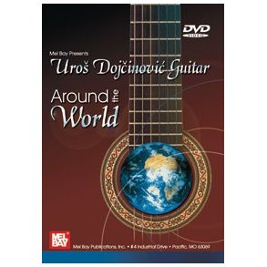 DOJCINOVIC UROS GUITAR AROUND THE WORLD GUITAR DVD