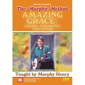Murphy Henry: Amazing Grace - Gospel Favorites For Banjo