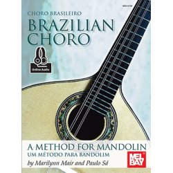 Marilynn Mair/Paulo Sa: Brazilian Choro - A Method For Mandolin And Bandolim (Book/Online Audio)
